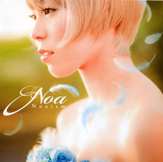 CD)Noa/Noaism(QWCH-10021)(2010/08/18発売)