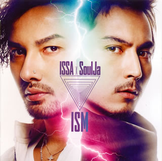 CD)ISSA×SoulJa/ISM（ＤＶＤ付）(AVCD-16258)(2012/02/29発売)