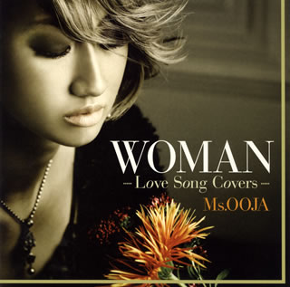 CD)Ms.OOJA/WOMAN-Love Song Covers-(UMCK-1433)(2012/11/07発売)