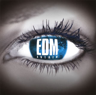 CD)EDMアンセム(UICZ-1468)(2013/02/27発売)