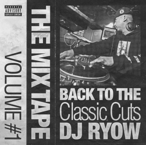 CD)DJ RYOW/THE MIX TAPE VOLUME #1-BACK TO THE CLASSIC CUTS-(VCCD-2001)(2015/11/22発売)