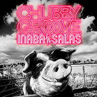 CD)INABA/SALAS/CHUBBY GROOVE(初回限定盤)（ＤＶＤ付）(BMCV-8050)(2017/01/18発売)
