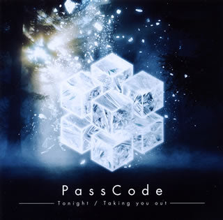 CD)PassCode/Tonight/Taking you out(初回限定盤)（ＤＶＤ付）(UICZ-9105)(2018/09/12発売)
