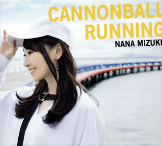 CD)水樹奈々/CANNONBALL RUNNING(初回限定盤)（ＤＶＤ付）(KICS-93885)(2019/12/11発売)