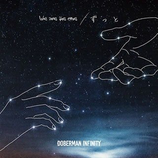 CD)DOBERMAN INFINITY/We are the one/ずっと（初回出荷限定盤）（ＤＶＤ付）(XNLD-10043)(2019/11/27発売)
