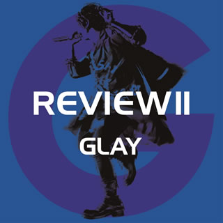 CD)GLAY/REVIEW2～BEST OF GLAY～（Blu-ray付）(PCCN-40)(2020/03/11発売)