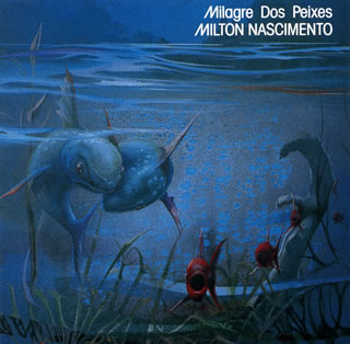 CD)ミルトン・ナシメント/ミラグリ・ドス・ペイシェス（初回出荷限定盤）(UICY-79638)(2021/07/21発売)
