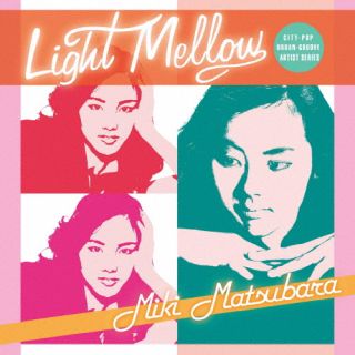 CD)松原みき/Light Mellow 松原みき(PCCA-6208)(2023/06/21発売)