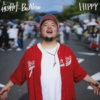 CD)HIPPY/夜明け -Be Alive-(初回完全生産限定盤)(FMCD-46)(2023/08/09発売)
