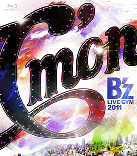 Blu-ray)B’z/B’z LIVE-GYM 2011-C’mon-(BMXV-5013)(2012/05/30発売)