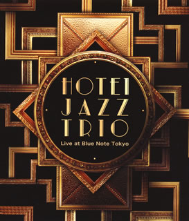Blu-ray)布袋寅泰/HOTEI JAZZ TRIO Live at Blue Note Tokyo(TYXT-10016)(2015/06/10発売)