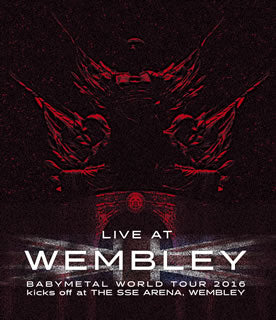 Blu-ray)BABYMETAL/LIVE AT WEMBLEY BABYMETAL WORLD TOUR 2016 kicks off at THE SSE ARENA,WEMBLEY(TFXQ-78140)(2016/11/23発売)