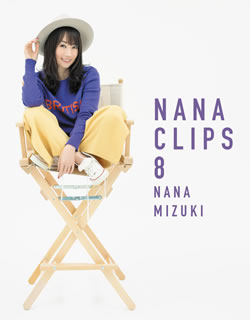 Blu-ray)水樹奈々/NANA CLIPS 8(KIXM-367)(2019/03/20発売)
