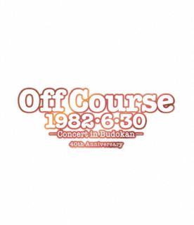 Blu-ray)オフコース/Off Course 1982・6・30 武道館コンサート 40th Anniversary(UPXY-6088)(2022/08/31発売)