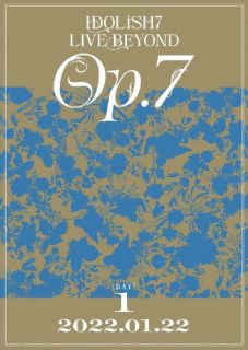 DVD)アイドリッシュセブン IDOLiSH7 LIVE BEYOND Op.7 DAY1(LABM-7317)(2022/10/19発売)