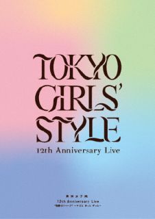 Blu-ray)東京女子流/12th Anniversary Live*物語の1ページ*～キミと きっと ずっと～(AVXD-27620)(2023/01/25発売)