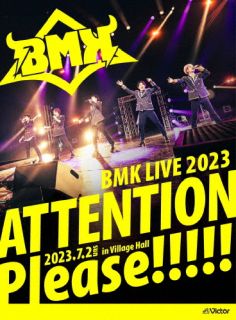 Blu-ray)BMK/LIVE 2023～ATTENTION Please!!!!!～(VIXL-446)(2024/03/27発売)
