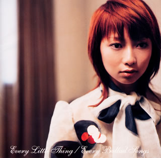CD)Every Little Thing/Every Ballad Songs(AVCD-17055)(2001/12/05発売)
