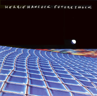 CD)ハービー・ハンコック/フューチャー・ショック(SICP-10074)(2007/09/19発売)