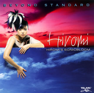 CD)上原ひろみ～HIROMI’S SONICBLOOM/ビヨンド・スタンダード(UCCT-1197)(2008/05/28発売)