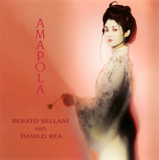 CD)レナート・セラーニ&ダニーロ・レア/アマポーラ(VHCD-1007)(2008/06/18発売)