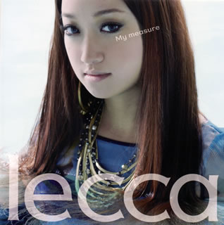 CD)lecca/My measure(CTCR-40303)(2009/11/18発売)