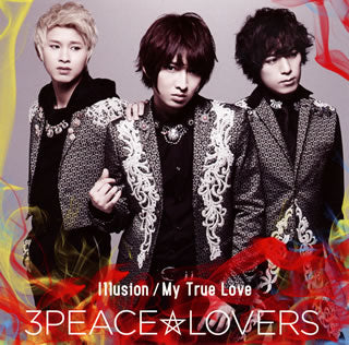 CD)3PEACE☆LOVERS/Illusion/My True Love(Type-A)(HMCH-1093)(2013/04/30発売)