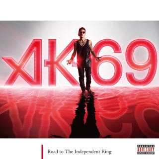 CD)AK-69/Road to The Independent King(VCCM-2076)(2013/12/04発売)