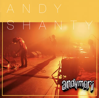 CD)andymori/ANDYSHANTY(XQFQ-1117)(2013/11/20発売)