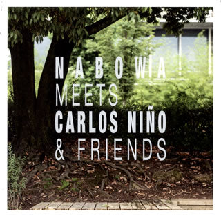 CD)Nabowa/Nabowa Meets Carlos Nin[~]o&Friends(DDCB-12071)(2014/09/03発売)