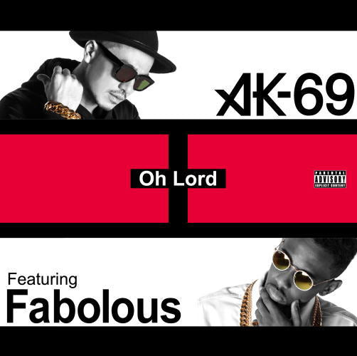 CD)AK-69/Oh Lord Featuring Fabolous(VCCM-1027)(2014/12/17発売)