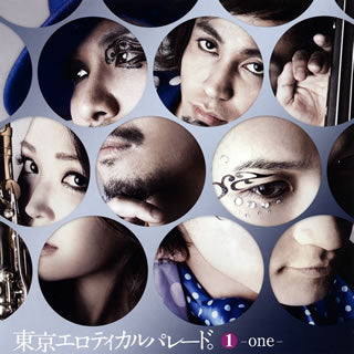 CD)東京エロティカルパレード。/1-one-（ＤＶＤ付）(VPCC-80673)(2015/07/01発売)