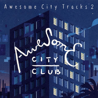 CD)Awesome City Club/Awesome City Tracks 2(VICL-64421)(2015/09/16発売)