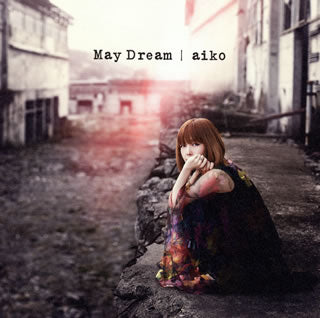 CD)aiko/May Dream（通常盤）(PCCA-15012)(2016/05/18発売)