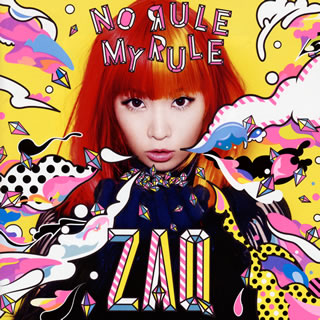 CD)ZAQ/NO RULE MY RULE(初回限定盤)（ＤＶＤ付）(LACA-35570)(2016/07/13発売)