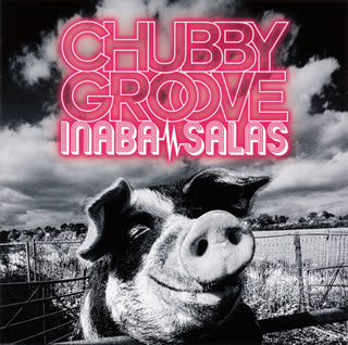CD)INABA/SALAS/CHUBBY GROOVE（通常盤）(BMCV-8051)(2017/01/18発売)