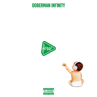 CD)DOBERMAN INFINITY/#PLAY（初回出荷限定盤）（ＤＶＤ付）(XNLD-10001)(2017/06/14発売)
