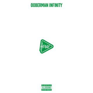 CD)DOBERMAN INFINITY/#PLAY(XNLD-10002)(2017/06/14発売)