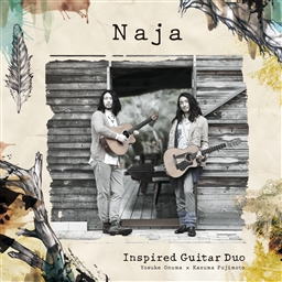 CD)Inspired Guitar Duo Yosuke Onuma × Kazuma Fujimoto/Naja(KICJ-764)(2017/07/26発売)