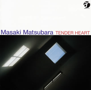 CD)松原正樹/Tender Heart(完全生産限定盤)(VICJ-77046)(2017/08/23発売)
