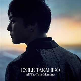 CD)EXILE TAKAHIRO/All-The-Time Memories(RZCD-86431)(2017/12/06発売)