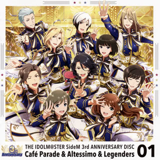 CD)「アイドルマスター SideM」THE IDOLM@STER SideM 3rd ANNIVERSARY DISC 01/Cafe Parade&Altessimo&Legenders(LACM-14731)(2018/01/17発売)