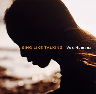 CD)SING LIKE TALKING/Vox Humana(UPCH-5944)(2018/06/27発売)
