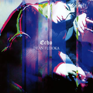 CD)DEAN FUJIOKA/Echo（(初回盤B)）（ＤＶＤ付）(AZZS-76)(2018/06/20発売)