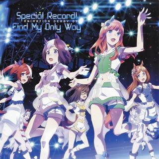 CD)「ウマ娘 プリティーダービー」ANIMATION DERBY 03～Special Record!/Find My Only Way(LACM-14779)(2018/07/25発売)