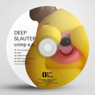 CD)DEEPSLAUTER/crime e.p.(TOL-34)(2018/08/08発売)