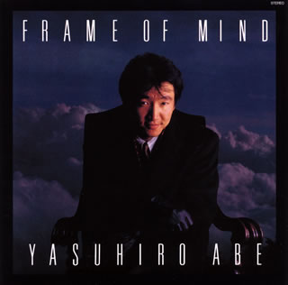 CD)安部恭弘/FRAME OF MIND（(生産限定盤)）(UPCY-9897)(2019/03/27発売)