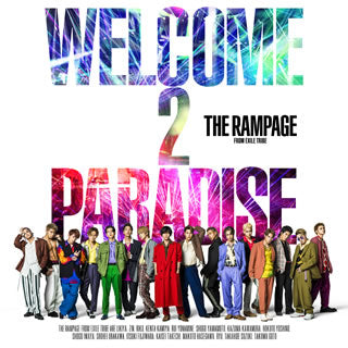 CD)THE RAMPAGE from EXILE TRIBE/WELCOME 2 PARADISE(RZCD-86865)(2019/07/31発売)