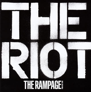 CD)THE RAMPAGE from EXILE TRIBE/THE RIOT(RZCD-86952)(2019/10/30発売)