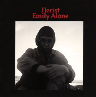 CD)Florist/Emily Alone(XQNK-1007)(2019/10/23発売)